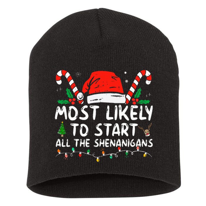 Most Likely To Start All The Shenanigans Family Xmas Holiday Short Acrylic Beanie