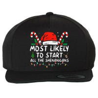 Most Likely To Start All The Shenanigans Family Xmas Holiday Wool Snapback Cap