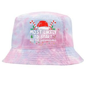 Most Likely To Start All The Shenanigans Family Xmas Holiday Tie-Dyed Bucket Hat