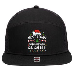 Most Likely To Be Mistaken As An Elf Funny Family Christmas 7 Panel Mesh Trucker Snapback Hat