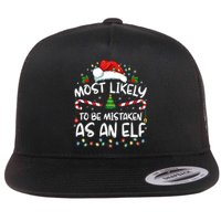 Most Likely To Be Mistaken As An Elf Funny Family Christmas Flat Bill Trucker Hat