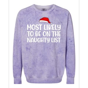 Most Likely To Be On The Naught List Funny Christmas Colorblast Crewneck Sweatshirt