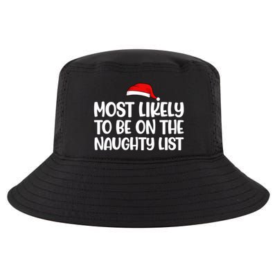 Most Likely To Be On The Naught List Funny Christmas Cool Comfort Performance Bucket Hat