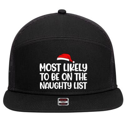 Most Likely To Be On The Naught List Funny Christmas 7 Panel Mesh Trucker Snapback Hat