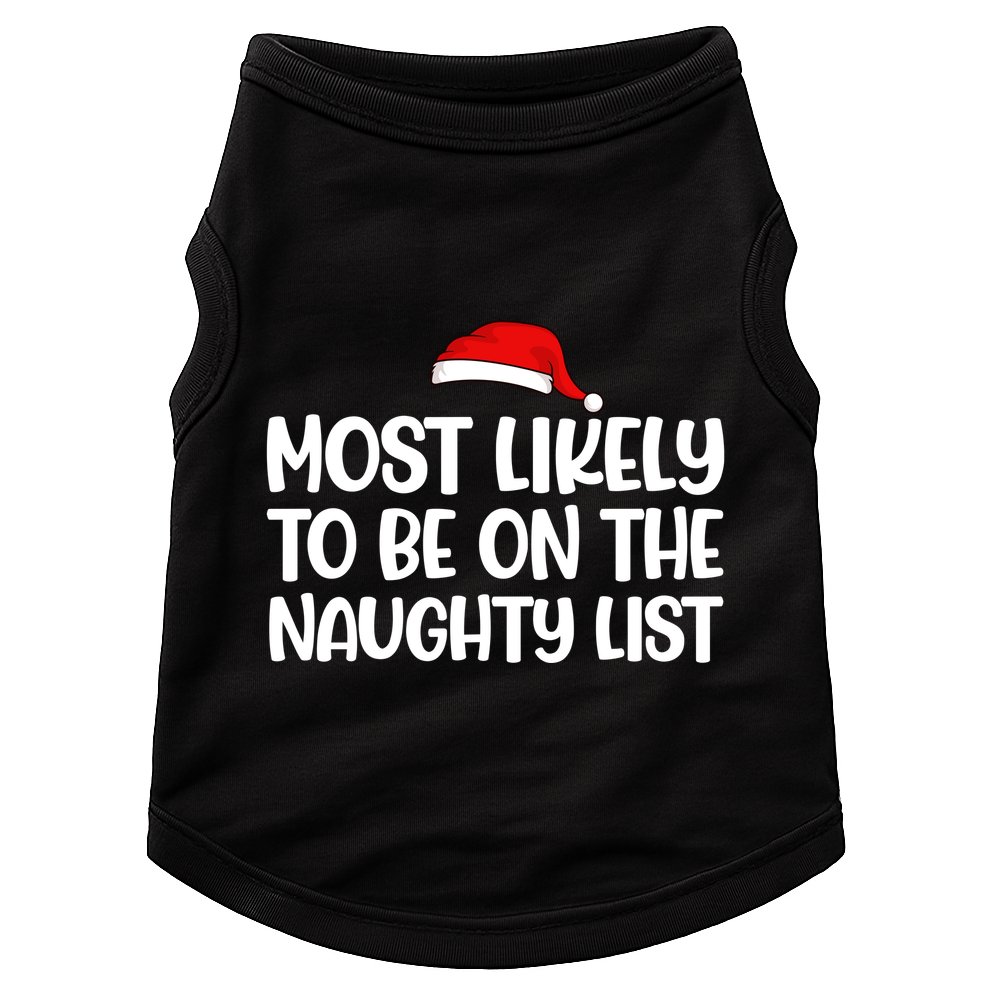 Most Likely To Be On The Naught List Funny Christmas Doggie Tank