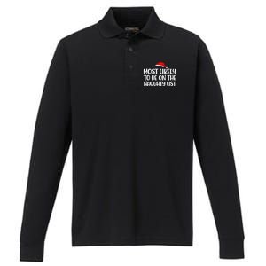 Most Likely To Be On The Naught List Funny Christmas Performance Long Sleeve Polo