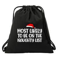 Most Likely To Be On The Naught List Funny Christmas Drawstring Bag