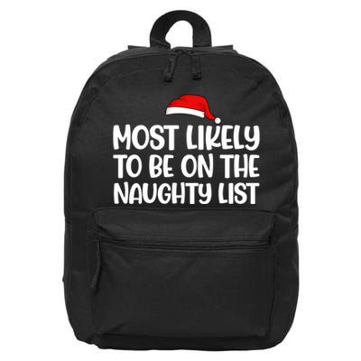Most Likely To Be On The Naught List Funny Christmas 16 in Basic Backpack