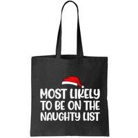 Most Likely To Be On The Naught List Funny Christmas Bag