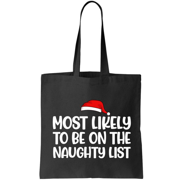Most Likely To Be On The Naught List Funny Christmas Bag