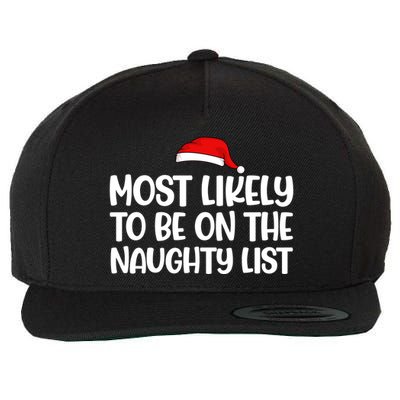 Most Likely To Be On The Naught List Funny Christmas Wool Snapback Cap