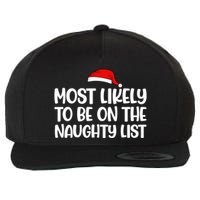 Most Likely To Be On The Naught List Funny Christmas Wool Snapback Cap