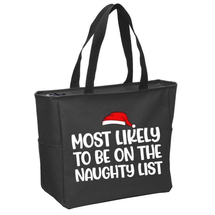 Most Likely To Be On The Naught List Funny Christmas Zip Tote Bag