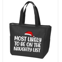 Most Likely To Be On The Naught List Funny Christmas Zip Tote Bag