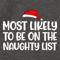 Most Likely To Be On The Naught List Funny Christmas Vector Backpack