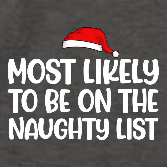 Most Likely To Be On The Naught List Funny Christmas Vector Backpack