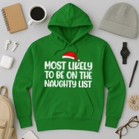 Most Likely To Be On The Naught List Funny Christmas Hoodie