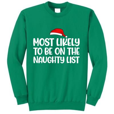 Most Likely To Be On The Naught List Funny Christmas Sweatshirt