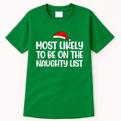 Most Likely To Be On The Naught List Funny Christmas Tall T-Shirt