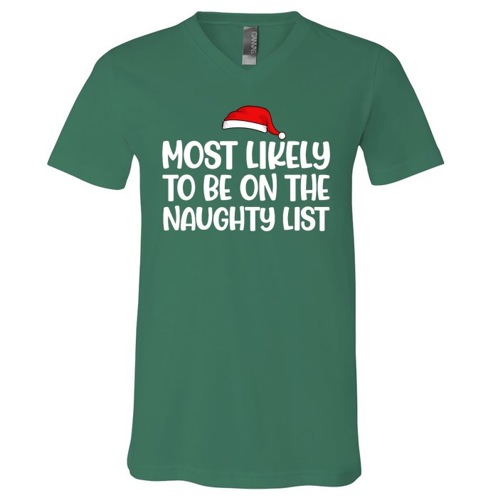 Most Likely To Be On The Naught List Funny Christmas V-Neck T-Shirt