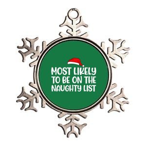 Most Likely To Be On The Naught List Funny Christmas Metallic Star Ornament