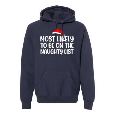 Most Likely To Be On The Naught List Funny Christmas Premium Hoodie