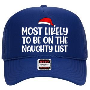 Most Likely To Be On The Naught List Funny Christmas High Crown Mesh Back Trucker Hat