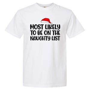 Most Likely To Be On The Naught List Funny Christmas Garment-Dyed Heavyweight T-Shirt