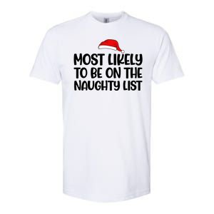 Most Likely To Be On The Naught List Funny Christmas Softstyle CVC T-Shirt