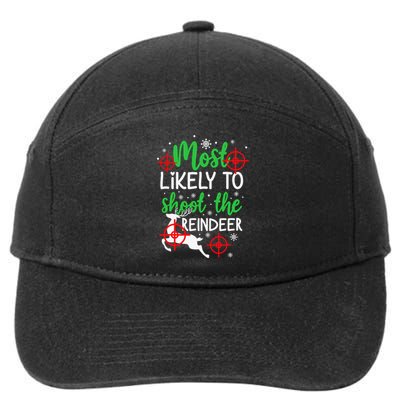 Most Likely To Shoot The Reindeer Funny Holiday Christmas 7-Panel Snapback Hat