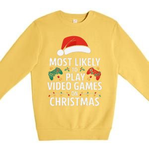 Most Likely To Play Video Games On Christmas Funny Gamer Premium Crewneck Sweatshirt