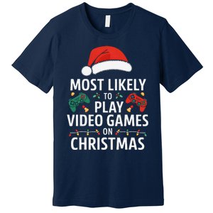 Most Likely To Play Video Games On Christmas Funny Gamer Premium T-Shirt