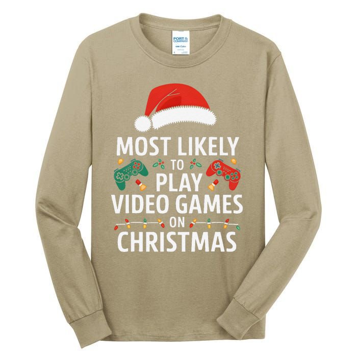 Most Likely To Play Video Games On Christmas Funny Gamer Tall Long Sleeve T-Shirt