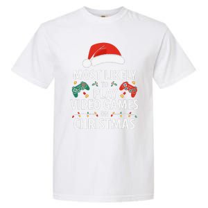 Most Likely To Play Video Games On Christmas Funny Gamer Garment-Dyed Heavyweight T-Shirt