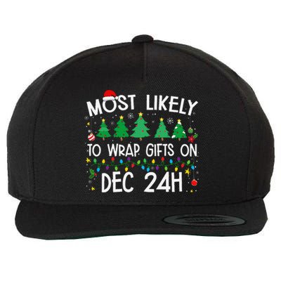 Most Likely To Wrap Gifts On Dec 24h Christmas 2024 Funny Wool Snapback Cap