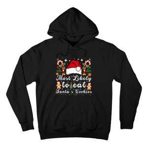 Most Likely To Eat Santa's Cookies xmas Matching Family  Hoodie