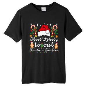 Most Likely To Eat Santa's Cookies xmas Matching Family  Tall Fusion ChromaSoft Performance T-Shirt