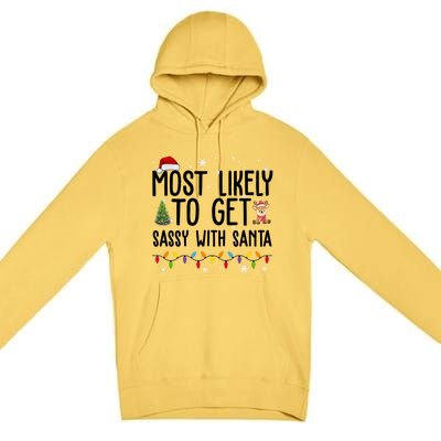 Most Likely To Get Sassy With Santa Funny Christmas Premium Pullover Hoodie