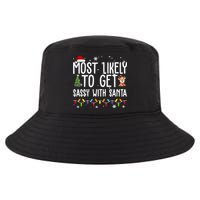 Most Likely To Get Sassy With Santa Funny Christmas Cool Comfort Performance Bucket Hat