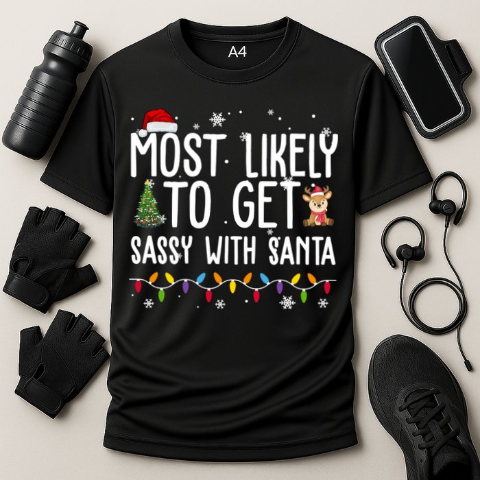 Most Likely To Get Sassy With Santa Funny Christmas Performance Shirt