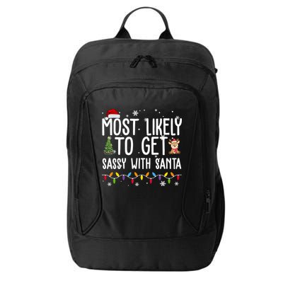 Most Likely To Get Sassy With Santa Funny Christmas City Backpack
