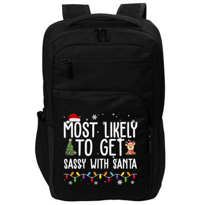 Most Likely To Get Sassy With Santa Funny Christmas Impact Tech Backpack