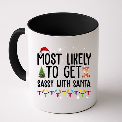 Most Likely To Get Sassy With Santa Funny Christmas Mug
