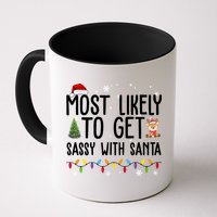 Most Likely To Get Sassy With Santa Funny Christmas Mug