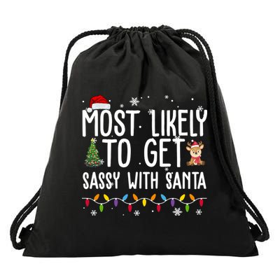 Most Likely To Get Sassy With Santa Funny Christmas Drawstring Bag