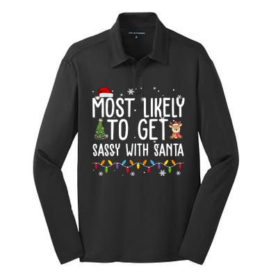 Most Likely To Get Sassy With Santa Funny Christmas Silk Touch Performance Long Sleeve Polo