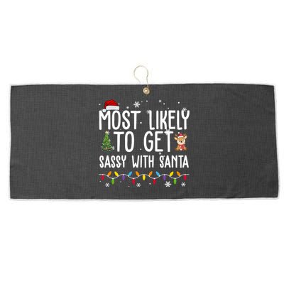 Most Likely To Get Sassy With Santa Funny Christmas Large Microfiber Waffle Golf Towel