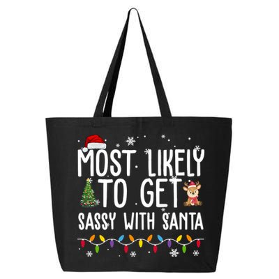 Most Likely To Get Sassy With Santa Funny Christmas 25L Jumbo Tote