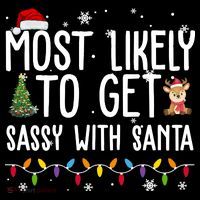 Most Likely To Get Sassy With Santa Funny Christmas Pom Pom 12in Knit Beanie