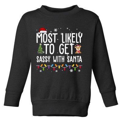 Most Likely To Get Sassy With Santa Funny Christmas Toddler Sweatshirt